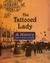 The Tattooed Lady: A History (Kindle Edition)