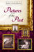 Pictures of the Past (Kindle Edition)