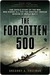 The Forgotten 500: The Untold Story of the Men Who Risked All For the Greatest Rescue Mission of World War II (Kindle Edition)