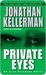 Private Eyes (Alex Delaware, #6)