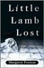 Little Lamb Lost (Kindle Edition)