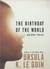 The Birthday of the World and Other Stories (Kindle Edition)