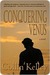 Conquering Venus by Collin Kelley