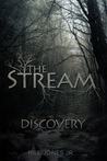 Discovery (The Stream, #1) Discovery (The Stream, #1)