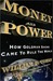 Money and Power: How Goldman Sachs Came to Rule the World (Kindle Edition)