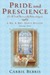 Pride and Prescience: Or, A Truth Universally Acknowledged (Kindle Edition)
