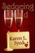 Seducing Cupid