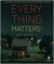 Everything Matters! (Kindle Edition)