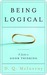 Being Logical: A Guide to Good Thinking (Kindle Edition)