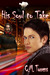 His Soul to Take (Kindle Edition)