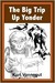 The Big Trip Up Yonder (Kindle Edition)