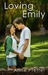 Loving Emily (Kindle Edition)