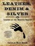 Leather, Denim & Silver: Le...
