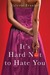 It's Hard Not to Hate You (Kindle Edition)