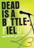 Dead is a Battlefield (Kindle Edition)