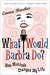 What Would Barbra Do?: How Musicals Changed My Life (Kindle Edition)