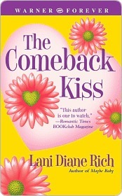 The Comeback Kiss Lani Diane Rich The Comeback Kiss Lani Diane Rich