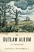 The Outlaw Album: Stories (Kindle Edition)