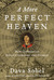 A More Perfect Heaven: How Copernicus Revolutionized the Cosmos (Kindle Edition)