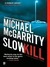 Slow Kill (Kevin Kerney, #9)