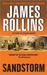 Sandstorm by James Rollins Sandstorm by James Rollins