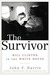 The Survivor: Bill Clinton in the White House (Kindle Edition)