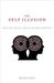 The Self Illusion: How the ...