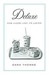 Deluxe: How Luxury Lost Its Luster (Kindle Edition)