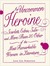 An Uncommon Heroine: Scarlett, Edna, Sula And More Than 20 Other Of The Most Remarkable Women In Literature (Kindle Edition)