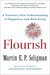 Flourish: A Visionary New Understanding of Happiness and Well-being (Kindle Edition)