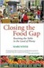 Closing the Food Gap: Resetting the Table in the Land of Plenty (Kindle Edition)
