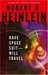 Have Space Suit-Will Travel (Kindle Edition)