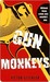 Gun Monkeys (Kindle Edition)