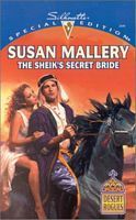 The Sheik's Secret Bride (Desert Rogues, #3) by Susan Mallery The Sheik's Secret Bride (Desert Rogues, #3) by Susan Mallery