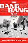 The Bang-Bang Club: Snapshots from a Hidden War