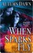 When Sparks Fly (Spark Series, #2)