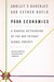 Poor Economics: A Radical Rethinking of the Way to Fight Global Poverty (Kindle Edition)