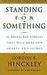 Standing for Something: 10 Neglected Virtues That Will Heal Our Hearts and Homes (Kindle Edition)