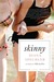 Skinny (Kindle Edition)