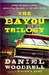 The Bayou Trilogy: Under the Bright Lights, Muscle for the Wing, and The Ones You Do (Kindle Edition)