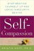 Self-Compassion: Stop Beating Yourself Up and Leave Insecurity Behind (Kindle Edition)