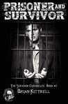 Prisoner and Survivor (The Survivor Chronicles, #3)