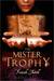 The Mister Trophy (Markhat, #1)