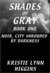 Noir, City Shroud...