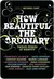 How Beautiful the Ordinary: Twelve Stories of Identity (Kindle Edition)
