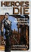Heroes Die (Kindle Edition)