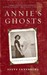 Annie's Ghosts: A Journey Into a Family Secret