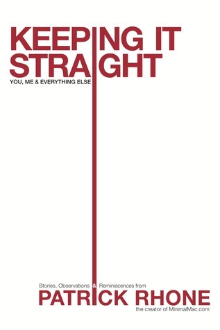 Keeping It Straight: You, Me & Everything Else