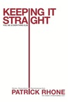 Keeping It Straight: You, Me & Everything Else