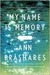 My Name Is Memory (Kindle Edition)